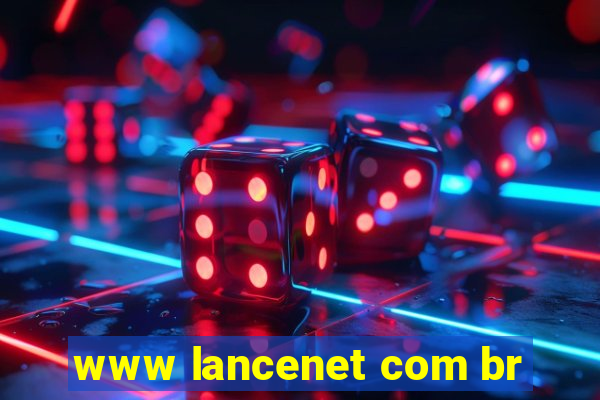 www lancenet com br