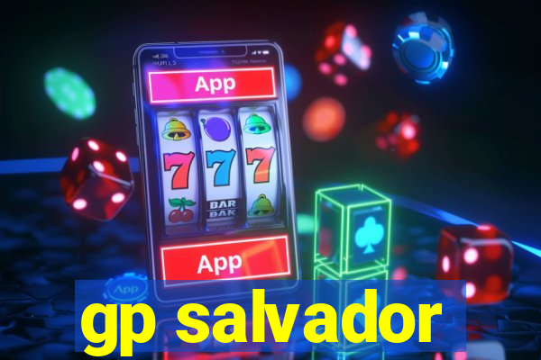 gp salvador