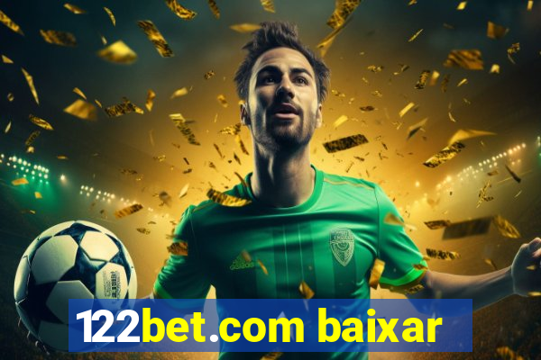 122bet.com baixar