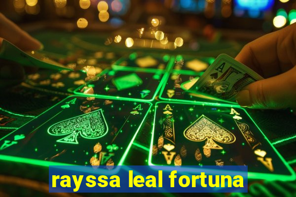 rayssa leal fortuna