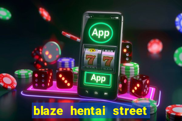 blaze hentai street of rage