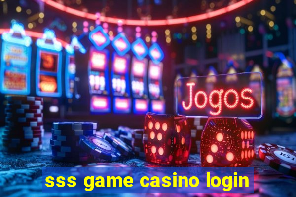 sss game casino login