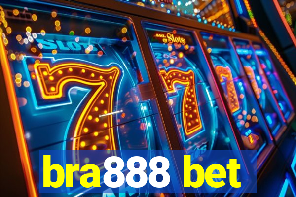 bra888 bet