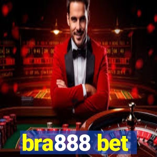 bra888 bet