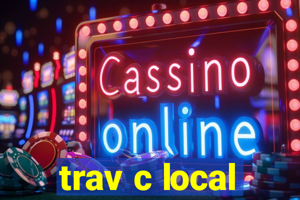 trav c local