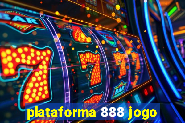 plataforma 888 jogo