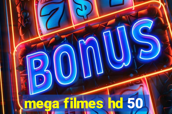 mega filmes hd 50