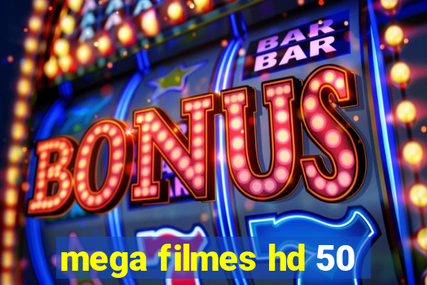 mega filmes hd 50