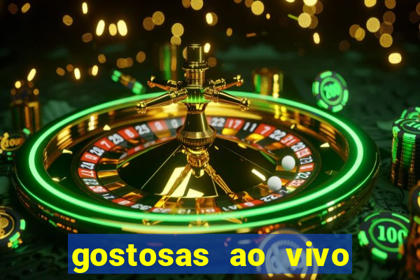 gostosas ao vivo na webcam