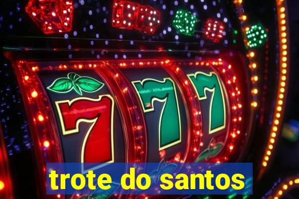 trote do santos