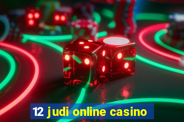 12 judi online casino