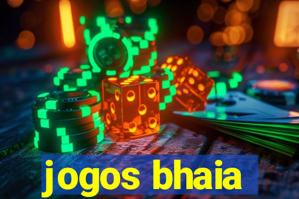 jogos bhaia