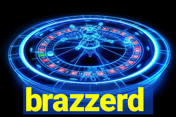 brazzerd