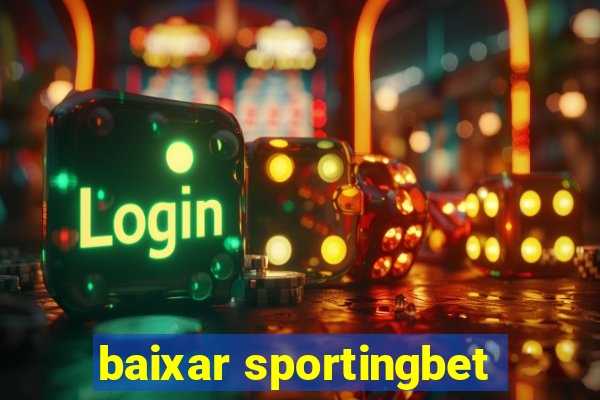 baixar sportingbet