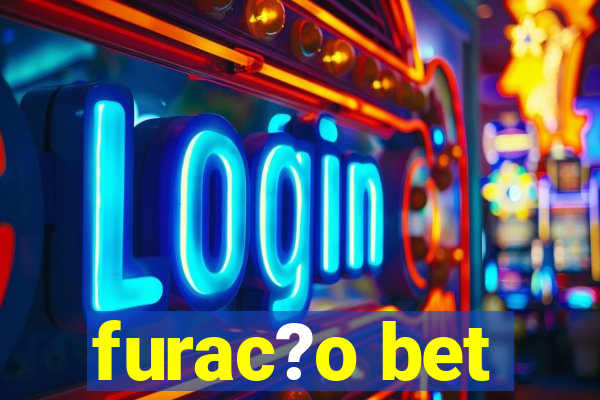 furac?o bet