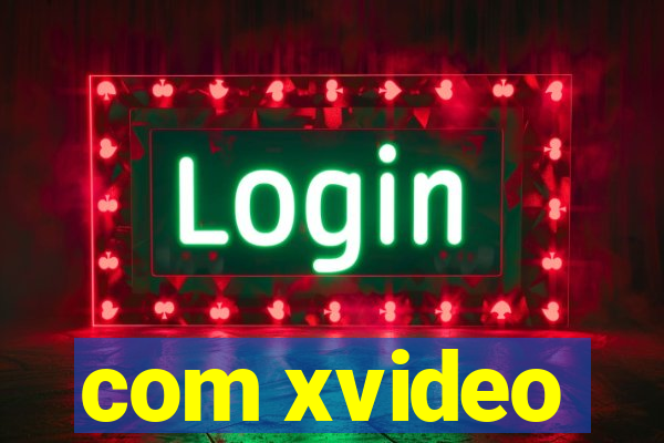 com xvideo