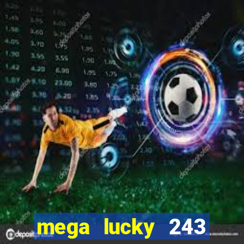 mega lucky 243 slot free play