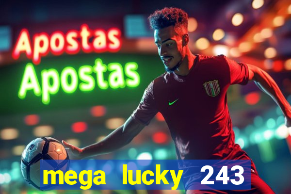 mega lucky 243 slot free play