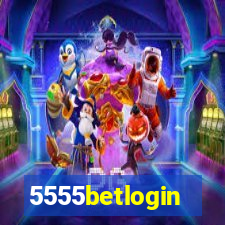 5555betlogin