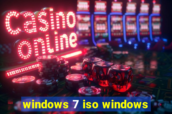 windows 7 iso windows