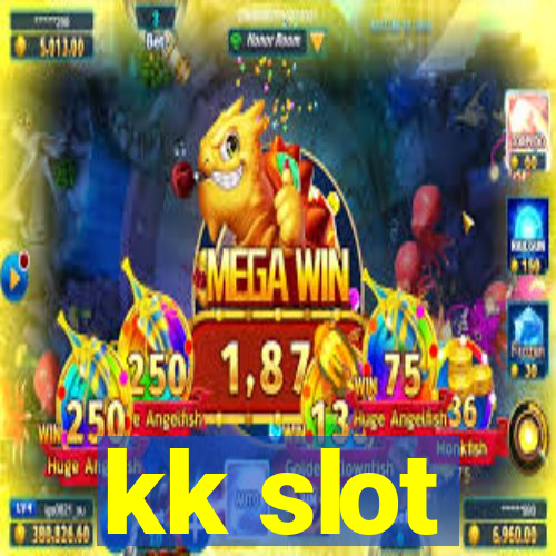 kk slot