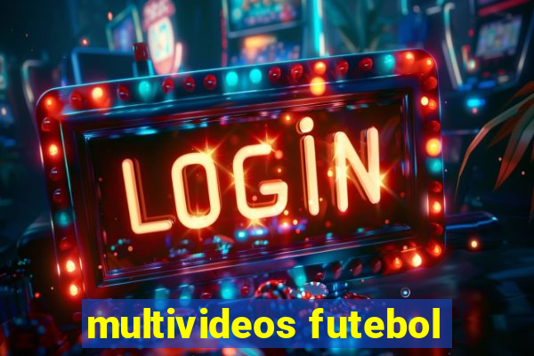 multivideos futebol