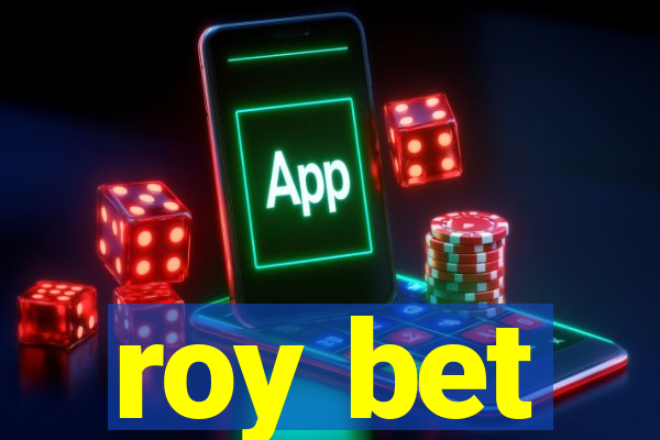 roy bet