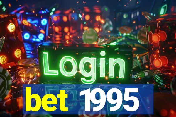 bet 1995