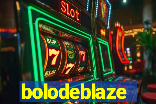 bolodeblaze