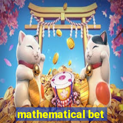 mathematical bet