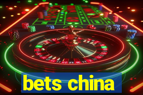 bets china