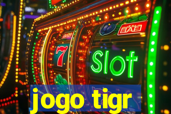 jogo tigr