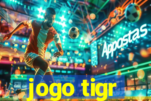 jogo tigr