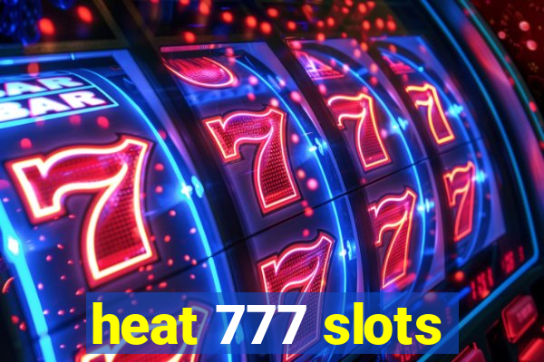 heat 777 slots