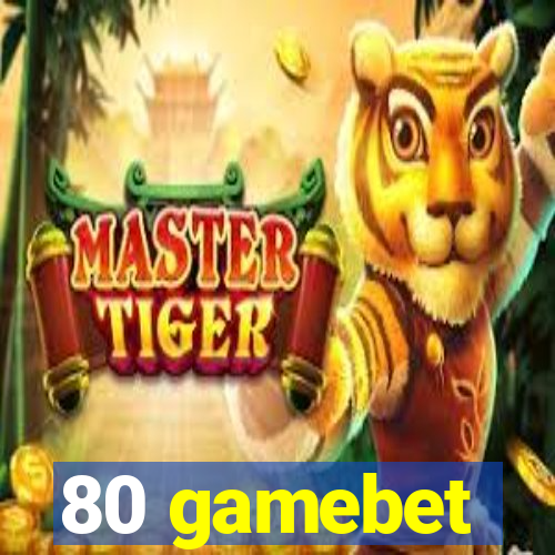 80 gamebet