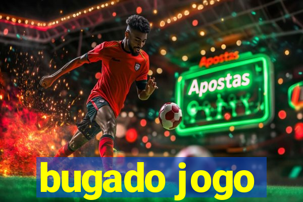 bugado jogo