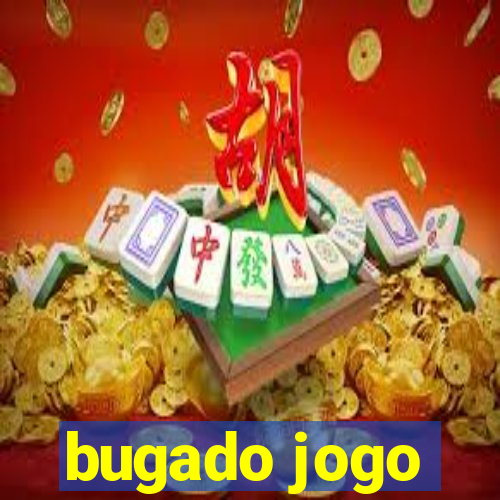 bugado jogo