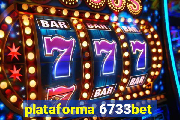 plataforma 6733bet