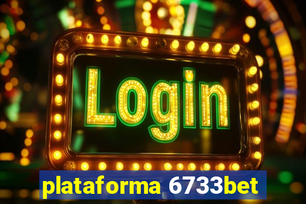 plataforma 6733bet