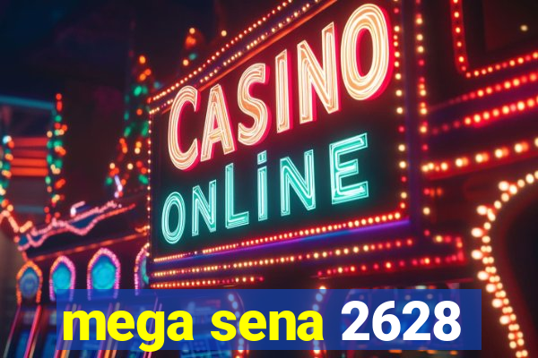 mega sena 2628