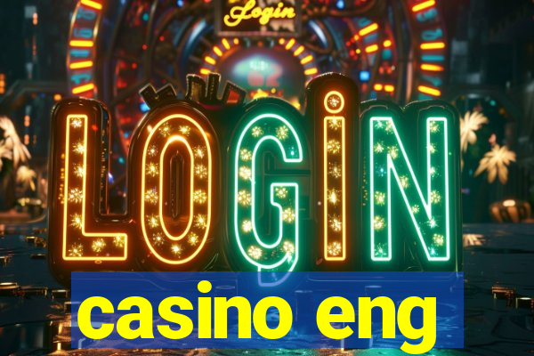 casino eng