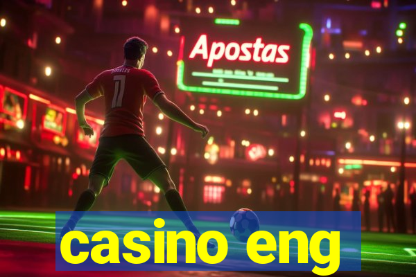 casino eng