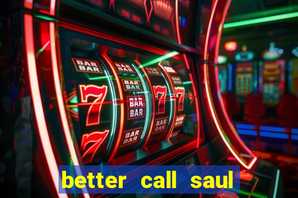 better call saul torrent dublado