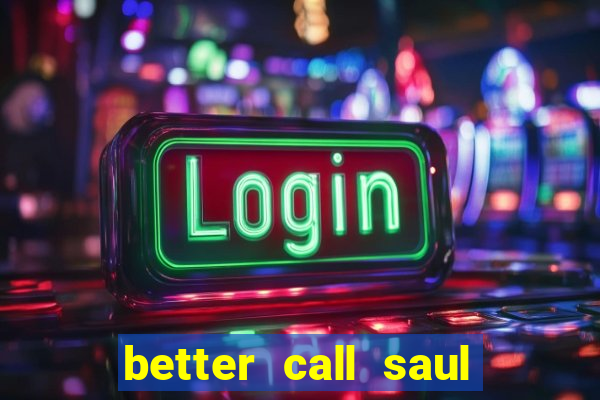 better call saul torrent dublado