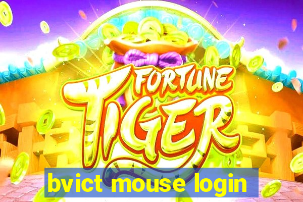 bvict mouse login