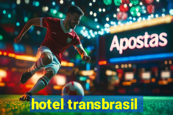 hotel transbrasil