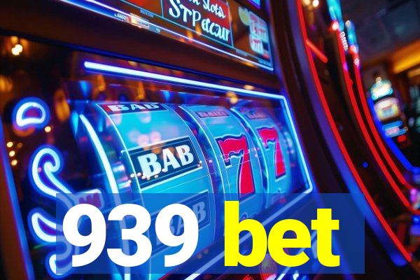 939 bet