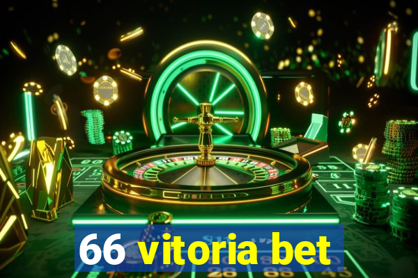 66 vitoria bet