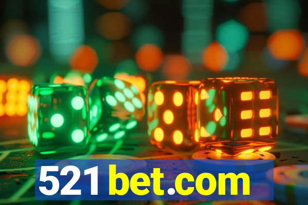 521 bet.com