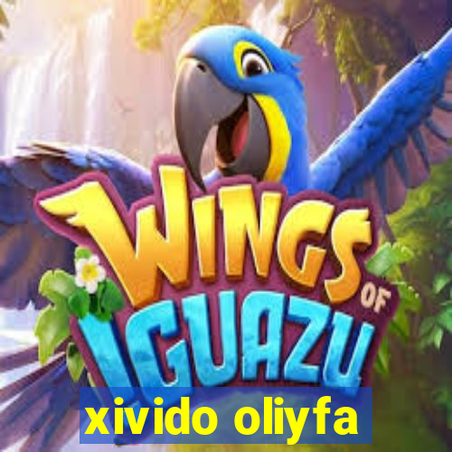 xivido oliyfa